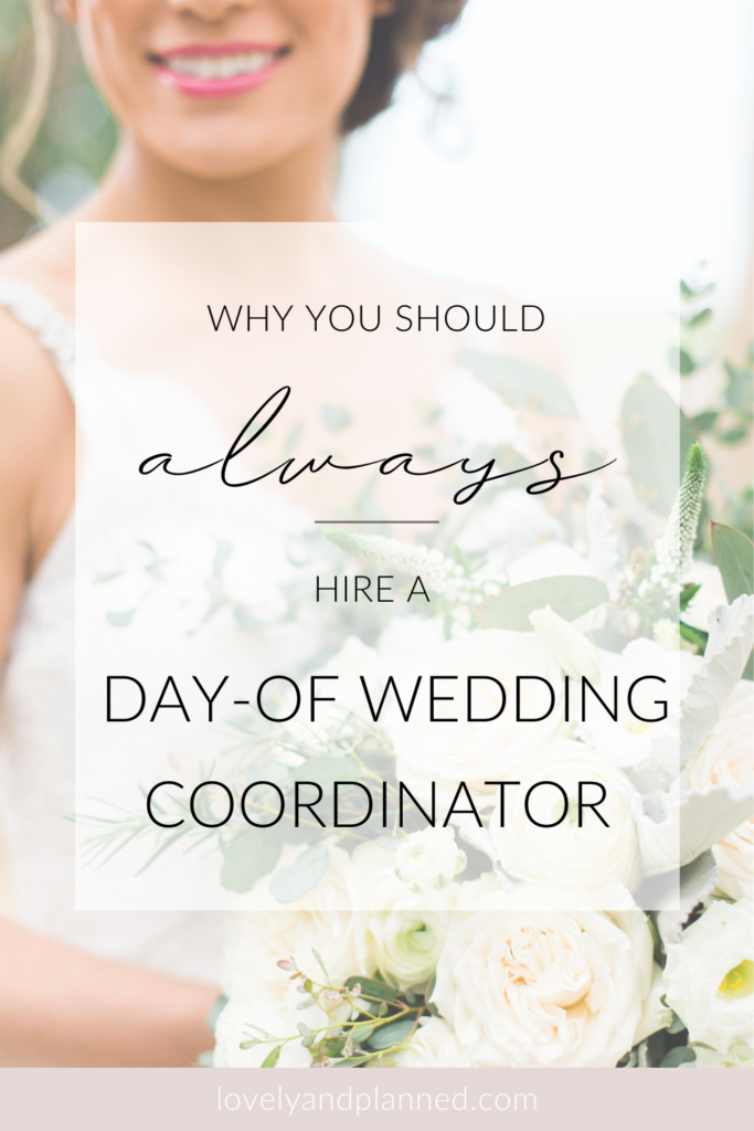Find out why a day of wedding coordinator is so important and how they will save your sanity on your big wedding day! #lovelyandplanned #weddingplanner #destinationweddingplanner 